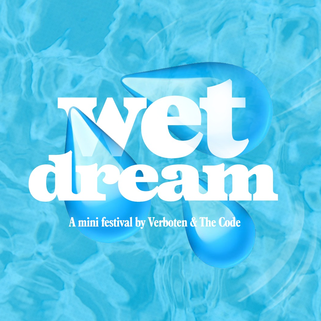 Verboten & THE CODE's Wet Dream - Pool Party & Mini Festival - 08/08